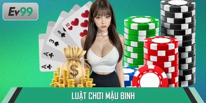 Luật Chơi Mậu Binh Chi Tiết Để Bất Bại Trên Mọi Sàn Đấu
